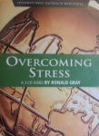 Overcoming Stress, Ronald K. Gray